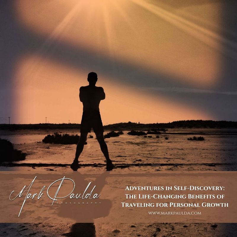 Adventures in Self-Discovery: The Life-Changing Benefits of Traveling for Personal Growth