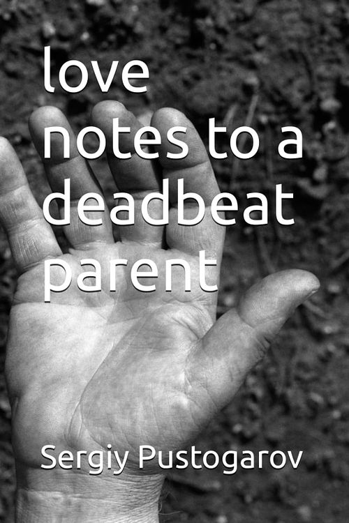 love notes to a deadbeat parent