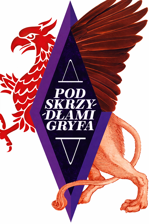 Pod skrzydłami Gryfa. Gryf w sztuce europejskiej od średniowiecza do czas&oacute;w nowożytnych.